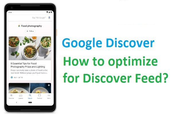 Google Discover: How to Optimize Content for Discover Feed?